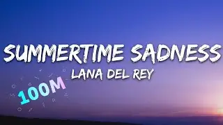 Lana Del Rey - Summertime Sadness (Lyrics) - Official Music Video