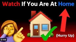 Watch this video if you are at home…(hurry up)