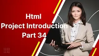 Html Project Introduction Part-34