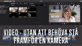 3 sätt att skapa en video utan att behöva stå framför en kamera