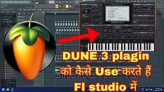 Fl studio Me DUNE 3 Vst plagin kase use karte h Ya pattern kase banate hai Aman Studio Tips