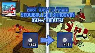 How to Farm Snowballs in Shadovia! (60+/Minute)