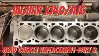 XJ6 Champ Car:  XJ40 AJ6 Cylinder Head Gasket Replacement-Part 2