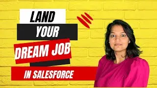 Mastering Salesforce Job Hunting: Get Multiple Offers as a Fresh Graduate in Salesforce
