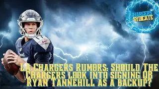 LA Chargers Rumors: Should The Chargers Look Into Signing QB Ryan Tannehill As A Backup?