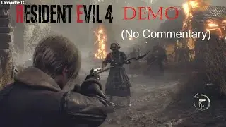 Resident Evil 4 REMAKE | DEMO Gameplay (No Commentary)