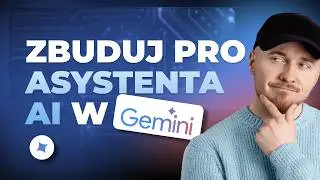 Jak zbudować Asystenta AI w Gemini / ChatGPT? Poradnik krok po kroku