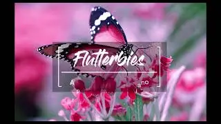 "Flutterbies" - a short video title made with Shotcut using Elusien's GSAP Revealing Text utility