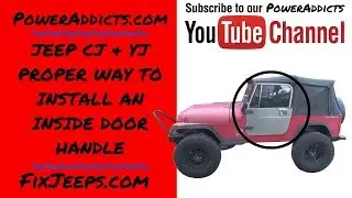 Jeep Wrangler CJ & YJ - How to properly install inside door latch handles.