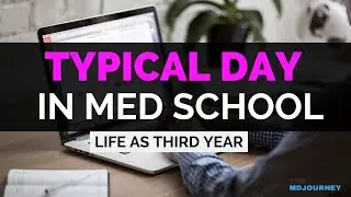 What A Typical Day in Med School Is Like (Life Of A Med Student - Third Year)