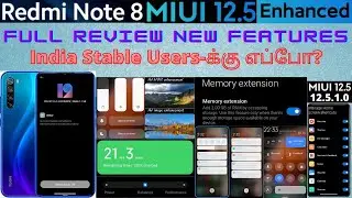Redmi Note 8 MIUI 12.5 Enhanced Version Released | New MIUI 12.5 Enhanced Features | Tamil