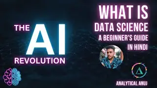 What is DATA SCIENCE : A beginners guide