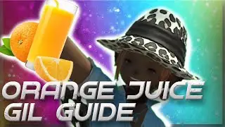 FFXIV - Making INSANE gil guide 1 - ORANGE JUICE