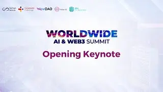 Worldwide AI & Web3 Summit - Opening Keynote | Day 1