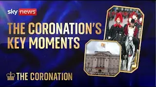 King's coronation: key moments to look out for
