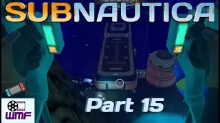 Subnautica - Nintendo Switch -  Part 15 - Building a new Base