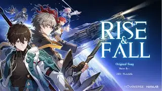 [Honkai: Star Rail Fansong] Rise and Fall - Multiverse Vistas 2023