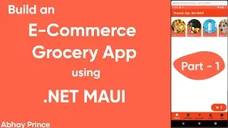 Part-1 e-Commerce Grocery App using .Net MAUI | Project Setup, Tabs & Models by Abhay Prince