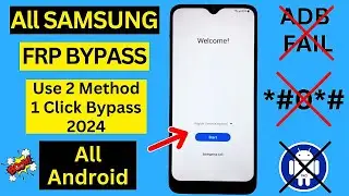 Finally All Samsung 2024 Frp Bypass New Trick | No *#0*# Code Adb Enable Fail One Click Bypass