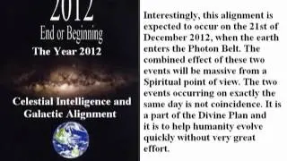 2012 - End or Beginning (Part-8) - The Year 2012 - Celestial Intelligence and Galactic Alignment