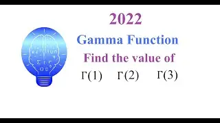 Gamma function Find Γ(1)
