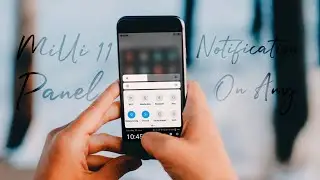 MiUi 11 Notification Panel On Any Android || MiUi 11 on my Android