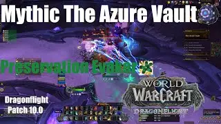 Mythic The Azure Vault - Preservation Evoker  - World of Warcraft Dragonflight