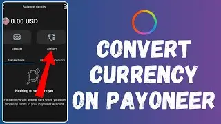 How to Convert Currency on Payoneer (2024) | Payoneer Tutorial