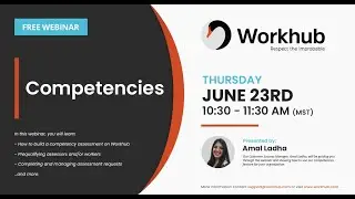 Workhub Webinar : Competencies