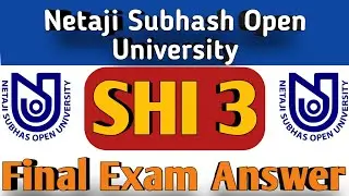 SHI 3 Final Exam Answers 2021 | NSOU BDP History  Final Exam Answers | BDP Exam | NSOU Help