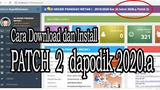 Cara Download Dan Install Dapodik 2020.a patch 2