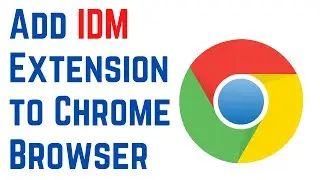 ✅ How to Add IDM Extension to Chrome Browser
