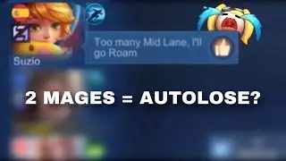 2 MAGES & NO MM = AUTOLOSE? #mobilelegends