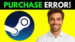 How To Fix SteamTools Purchase Error (Step By Step 2026)