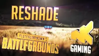 NKPLays / PUBG RESHADE Гайд