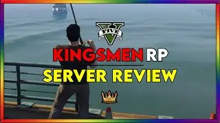 Kingsmen RP Server Review (GTA V FiveM)