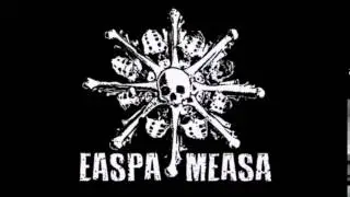 Easpa Measa - You Stole My Life