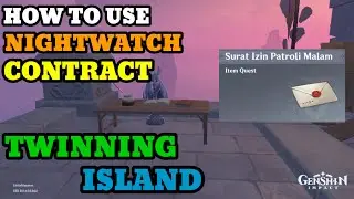 How To Use Nightwatch Contract In Twinning Island - Genshin Impact