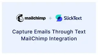 Capture Emails Through Text - MailChimp Integration