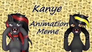 Kanye - Animation Meme Gift (very cringe)