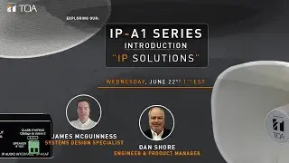 Advanced Insight Series - "Our IP-A1 Series Introduction"