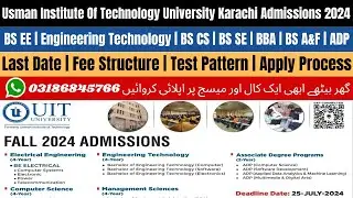 UIT University Karachi Admission 2024 | Usman Institute of Technology Karachi | UIT University