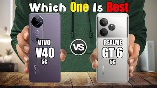 VIVO V40 vs REALME GT 6