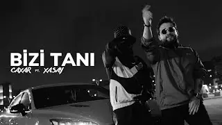 Caxar ft. Xasay — Bizi Tanı (Street Video)
