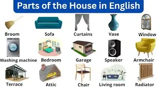 Parts of the House in English | Parts and Objects Of The House Vocabulary | English Practice