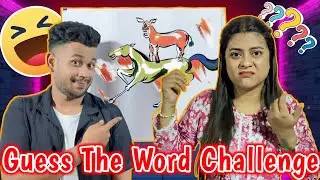 Guess The Word Challenge | Funny Couple Challenge Video #challengevideo