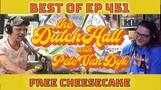 Best of Ep 451 - Free Cheesecake
