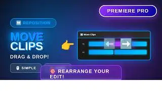 Move Clips in a Sequence in Premiere Pro