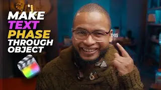 How to Make a Text Phase Through an Object in Final Cut Pro