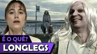 LONGLEGS: VÍNCULO MORTAL - Que cabógis de filme é esse? (desvendando segredos)